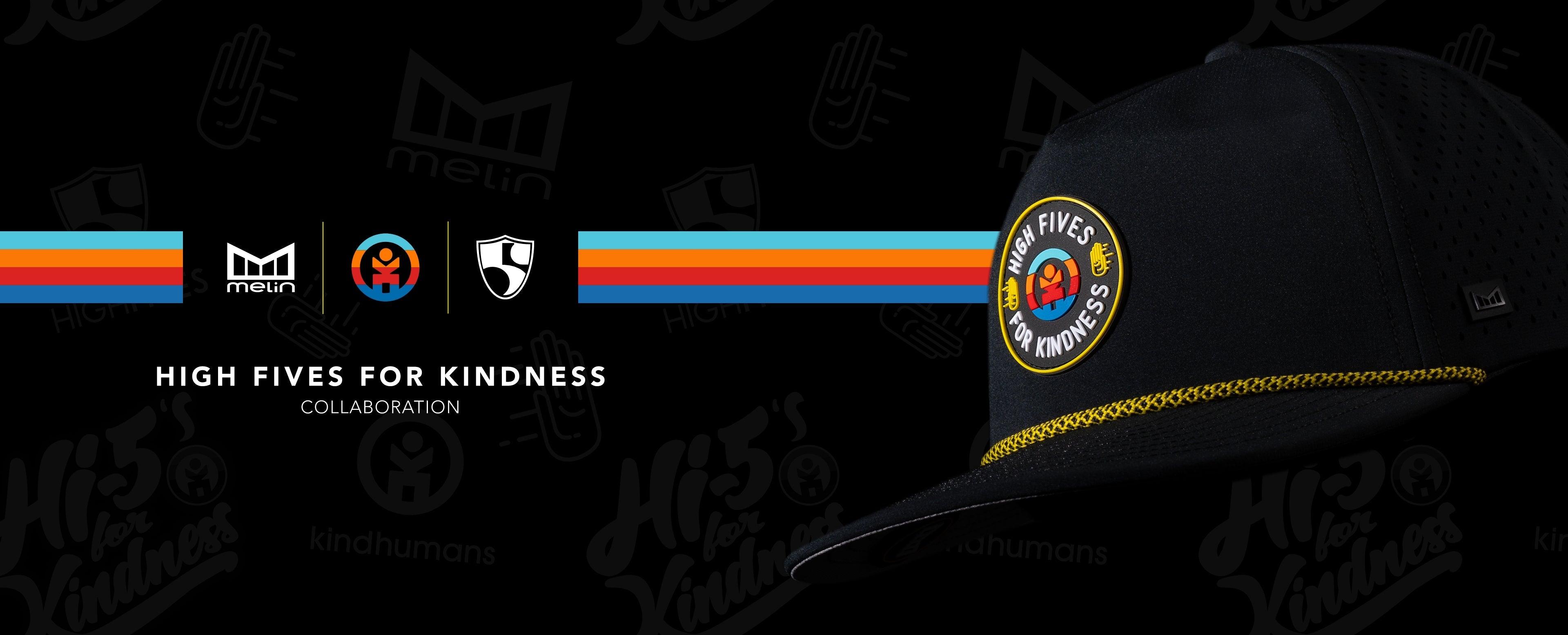 melin x High Fives x Kindhumans Collaboration